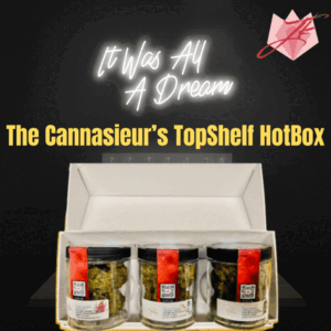 THCA Cannasieur's TopShelf HotBox (Indoor)